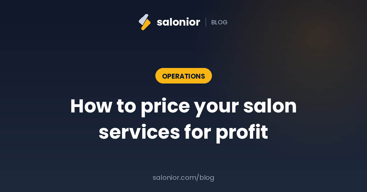How to price your salon services for profit