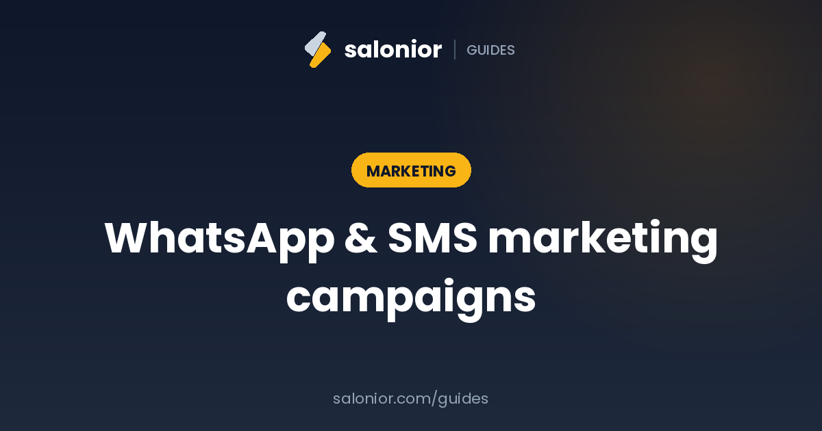 How to run WhatsApp and SMS marketing campaigns for your salon